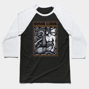 HONOR LABOR DRAWING AND DIGITAL ART Baseball T-Shirt